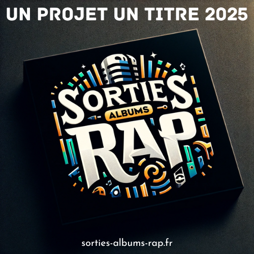 Un Projet Un Titre Rap 2025