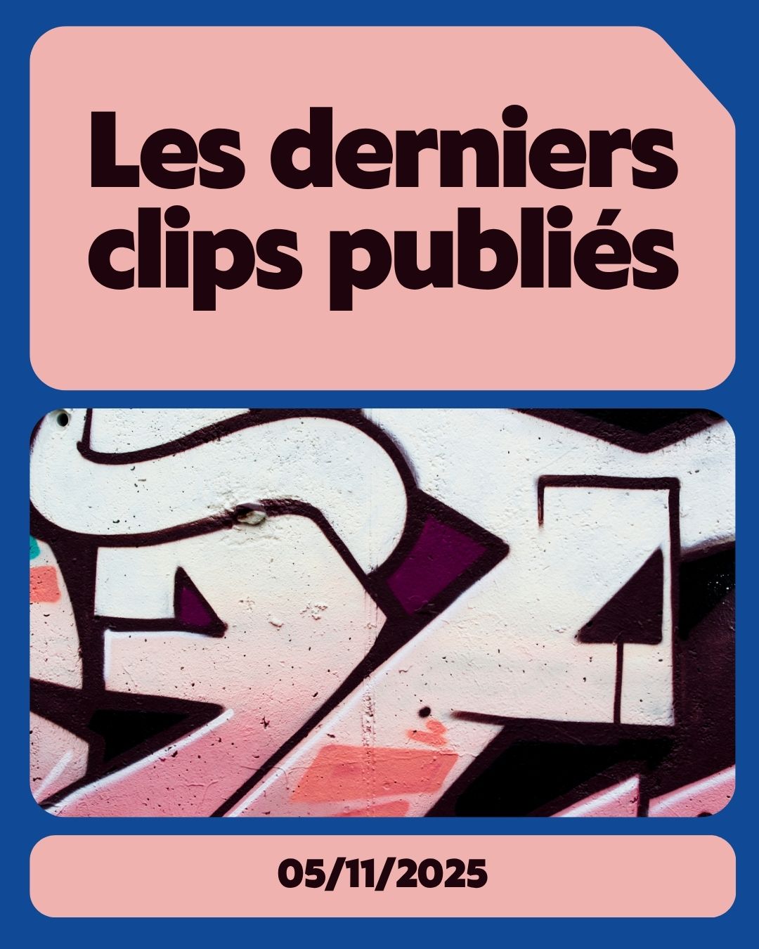Les derniers clips publiés le 05/11/2025